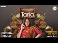 Tarla I Official Trailer I Huma Qureshi I Sharib Hashmi | A ZEE5 Original Film I 7 July 2023