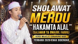 Download lagu SHOLAWAT MERDU HAKAMTA (SALAMAN YA UMAROL FARUK) TERBARU 2026 | MAJELIS GANDRUNG NABI ENAK DIDENGAR mp3