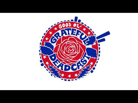 Good Ol' Grateful Deadcast: Season 2 - Episode 9: Attics Of My Life | American Beauty 50