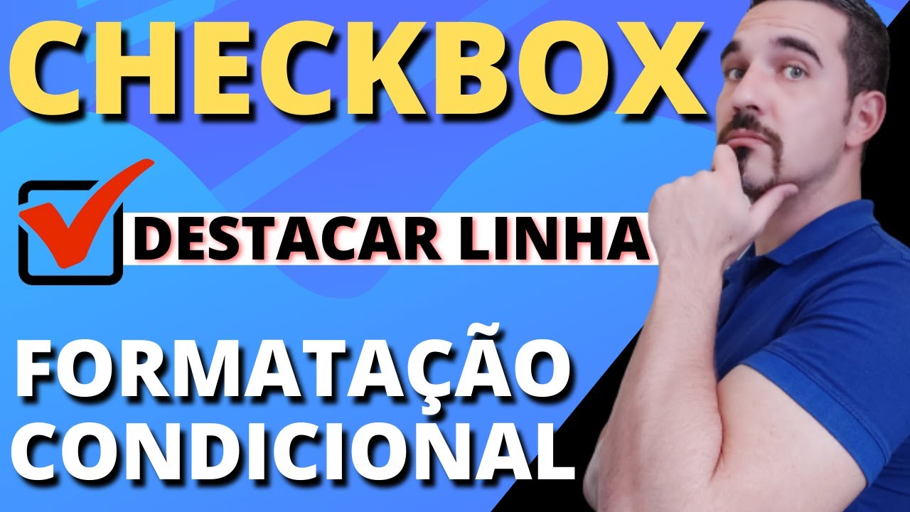 ☑️ CHECKBOX com FORMATAÇÃO CONDICIONAL no Google Sheets | Planilhas Google
