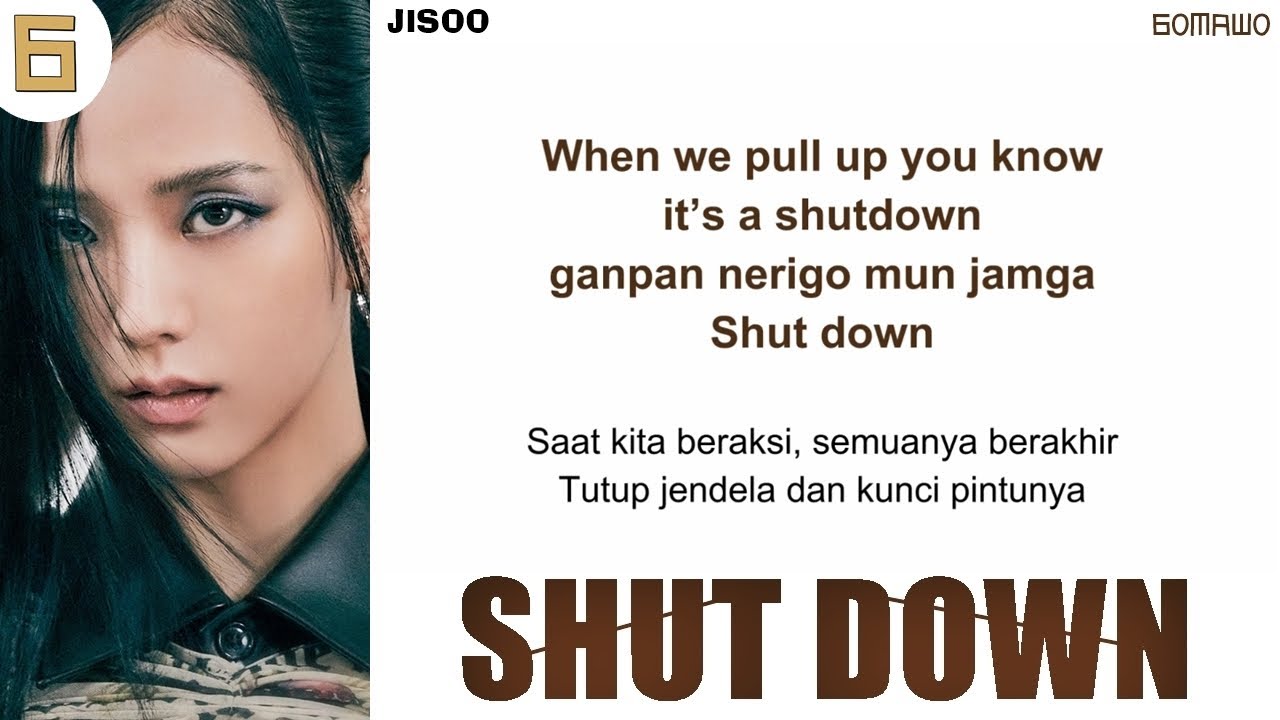 BLACKPINK - Shut Down EASY LYRICS/INDO SUB by GOMAWO