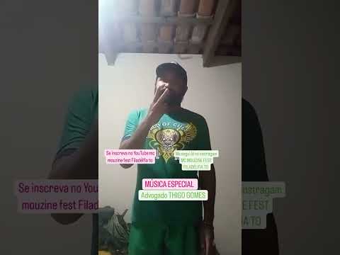 Musica Especial   Advogado THIAGO GOMES   MC Mouzinhe Fest   Filadelfia TO