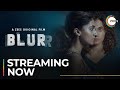 Blurr | Official Trailer | Taapsee P | Gulshan D | A ZEE5 Original Film | Streaming Now On ZEE5