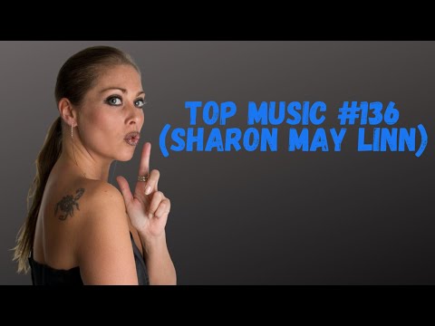 TOP MUSIC # 136 (Sharon May Linn)