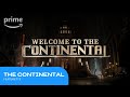 Welcome to The Continental | Prime Video