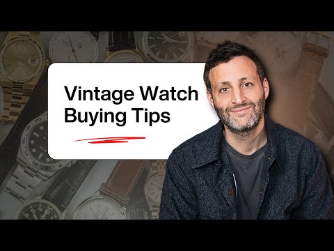 I’ve Sold Over 12,000 Vintage Watches - Here Are My Top Tips