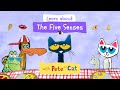 Learn About Your Five Senses With Pete The Cat