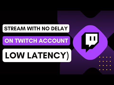 How to Stream with No Delay on Twitch (Low Latency)