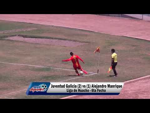 JUVENTUD GALICIA (2) vs (1) ALEJANDRO MANRIQUE - FÚTBOL HUACHANO - 6TA FECHA/2018.