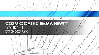 Cosmic Gate &amp; Emma Hewitt - Tonight (Extended Mix)