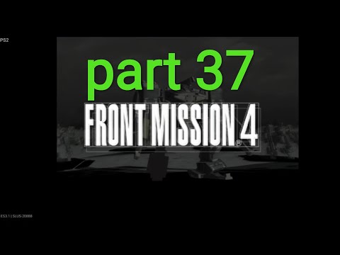 part 37 front mission 4 emulator ps2 android games