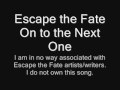 Escape the Fate- On to the Next One lyrics 