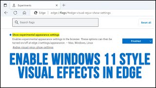 How to Enable the New Windows 11 Style Visual Effects in Microsoft Edg