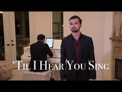 "'Til I Hear You Sing" from Love Never Dies by Andrew Lloyd Webber - Anthony León, Tenor