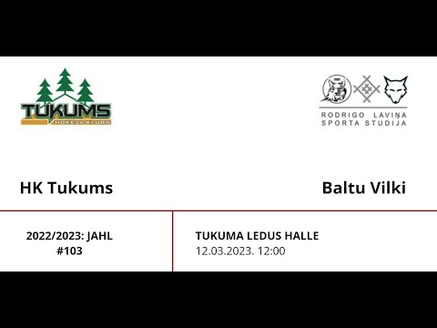 2022/2023: JAHL HK Tukums- Baltu Vilki / 12.03.2023.