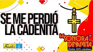 La Sonora Dinamita / Se Me Perdio La Cadenita [ Discos Fuentes ]