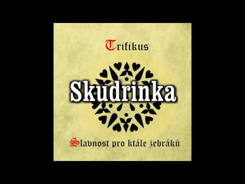 Trifikus - TRIFIKUS - Skudrinka