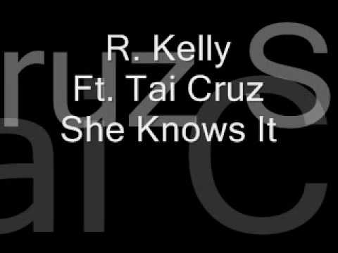 R. Kelly Ft. Taio Cruz - She Knows It