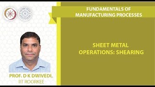 Sheet Metal Operations: Shearing