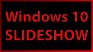 How to create a Desktop background Slideshow in Windows 10 - Tutorial