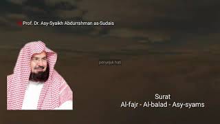 Download lagu Surat Al-fajr - Al-balad - Asy-syams | Murottal Prof. Dr. Asy-Syaikh Abdurrahman as-Sudais mp3