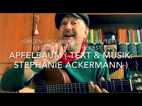 Apfelbaum ( Text & Musik: Stephanie Ackermann ), hier heute gespielt und gesungen von Jürgen Fastje!
