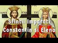 Rugaciune Catre Sfintii Imparati Constantin Si Elena