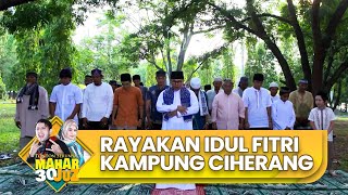 Download lagu Kampung Ciherang rayakan idul fitri bersama | MAHAR JUZ 30 | EPISODE 23 | PART (5/5) mp3