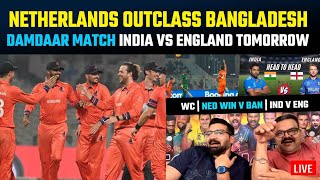 INDIA vs ENGLAND  Netherlands outclass Bangladesh 
