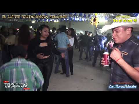 Yo Quiero Quebrarte grupo ZUMBIDO gran fiesta de presentacion de IVAN TORREZ en Huayacocotla Ver