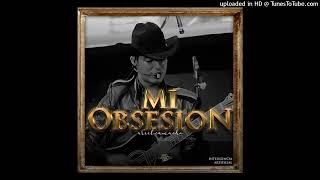 Ariel Camacho - Mi Obsesión
