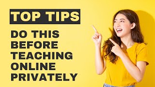 WATCH THIS BEFORE BECOMING A PRIVATE ONLINE ESL TEACHER| HOW TO BECOME A PRIVATE ONLINE TEACHER
