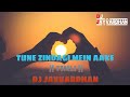 TUNE ZINDAGI MAI AAKE TIMLI DJ JAYVARDHAN