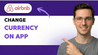 How to Change Currency on Airbnb App [2026 Full Guide]