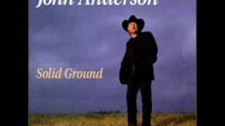 I Wish I Could Have Been There John Anderson