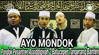 Download lagu 'Ayo Mondok' Syubbanul Muslimin di Pondok Pesantren Assiddiqiyah 2 Batuceper Tangerang Banten mp3