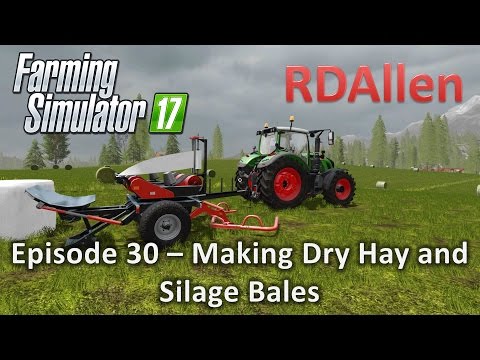 Farming Simulator 17 Gold Crest Valley E30 - Making Hay and Silage Bales