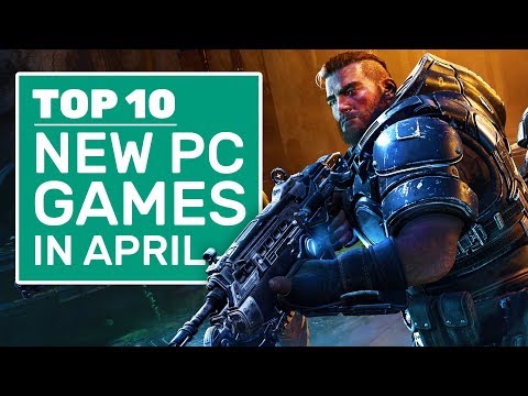 Top 10 New PC Games For April 2020