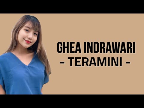 Ghea Indrawari - Teramini ( Lirik Lagu ) ~ Tuhan Benarkah Kau Mendengarku?