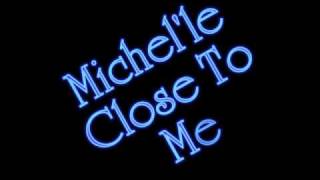 Close To Me - Michel'le