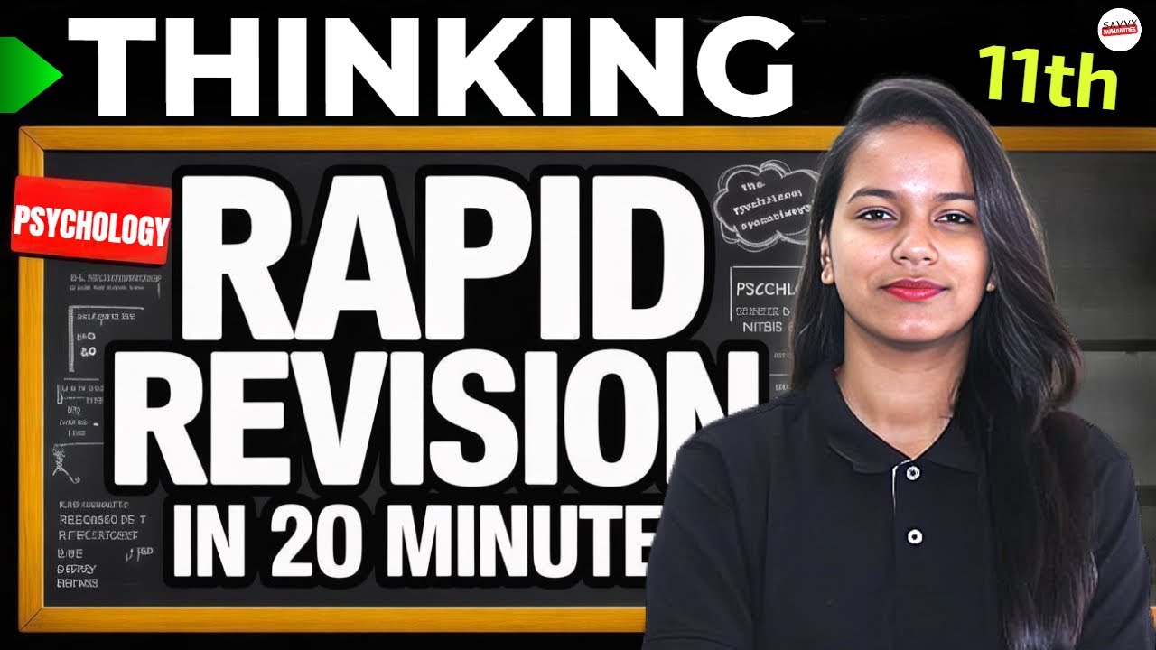 Class 11 Psychology Chapter 7 Thinking Rapid Revision by Savvy Mam