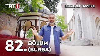 Turgay Başyayla ile Lezzetli Tavsiye 82. Bölüm (Bursa)