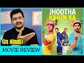 Jhootha Kahin Ka - Movie Review Jhootha Kahin Ka - Movie Review