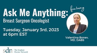 Ask Me Anything: Breast Surgeon Oncologist