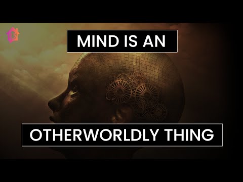 Mind Is An Otherworldly Thing - Kapil Gupta MD