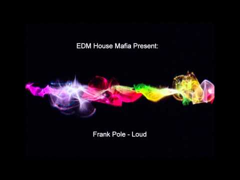 Frank Pole -  Loud (Original Mix)