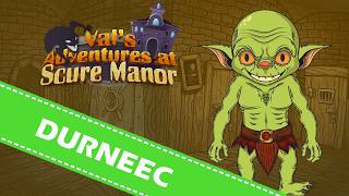 Val's Adventures at Scure Manor – Meet Durneec teaser