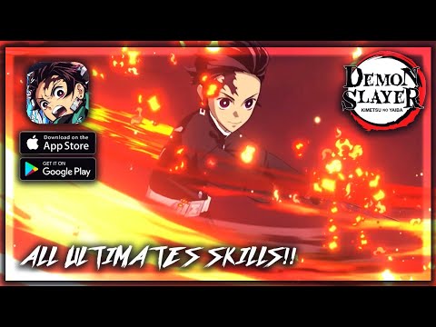 Demon Slayer Mobile Rage Of Demon King - All Ultimate Skill & Animation ( High Quality)