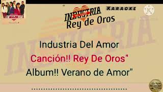 Industria Del Amor! Rey De Oros Karaoke