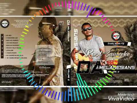 Ni Taura Noqu I Loloma  -  DA MELANESIANZ  (Vol-2)